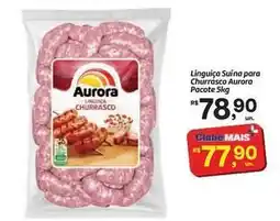 Fort Atacadista Aurora - linguiça suína para churrasco oferta