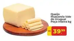 Tonin Superatacado Vale - queijo mussarela do uruguai peça inteira oferta