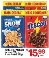 Fort Atacadista Nestlé - kit cereais matinal nescau + snow flakes oferta