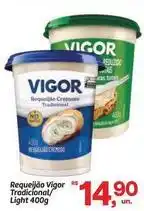 Fort Atacadista Vigor - requeijão tradicional/light oferta