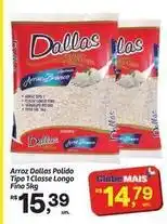 Fort Atacadista Dallas - arroz polido tipo 1 classe oferta
