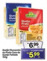 Fort Atacadista Casa do queijo - queijo mussarela ou prato oferta