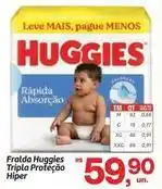 Fort Atacadista Huggies - fralda tripla proteção hiper oferta