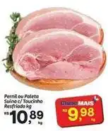Fort Atacadista Mais - pernil ou paleta suína c/toucinho resfriado oferta