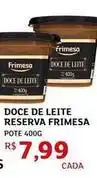 Assaí Atacadista Frimesa - doce de leite reserva oferta