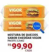 Assaí Atacadista Vigor - mistura de queijos sabor cheddar oferta