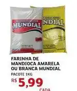 Assaí Atacadista Mundial - farinha de mandioca amarela ou branca oferta