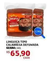 Assaí Atacadista Seara - linguiça tipo calabresa defumada oferta