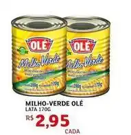 Assaí Atacadista Olé - milho-verde oferta