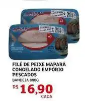 Assaí Atacadista Empório do pescado - filé de peixe mapara congelado oferta