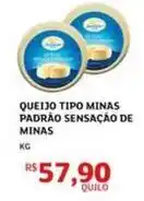 Assaí Atacadista Minas - queijo tipo padrao sensação de oferta