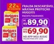 Assaí Atacadista Huggies - fralda descartável maxima proteção oferta