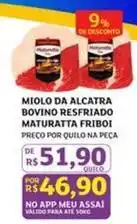 Assaí Atacadista Friboi - miolo da alcatra bovino resfriado maturatta oferta