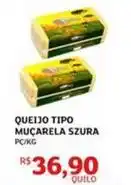 Assaí Atacadista Szura - queijo tipo muçarela oferta