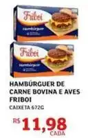 Assaí Atacadista Friboi - hambúrguer de carne bovina e aves oferta
