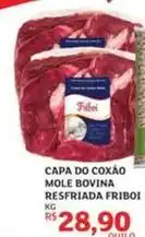 Assaí Atacadista Friboi - capa do coxão mole bovina resfriada oferta