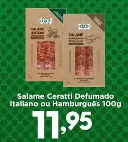 Confiança Supermercados Salame Ceratti Defumado Italiano ou Hamburguês oferta