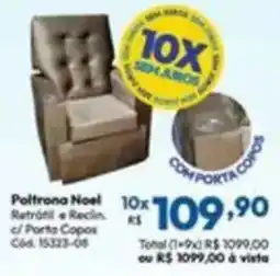 Lojas Becker Poltrona noel retrátil e reclin. c/ porta copos oferta