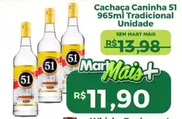 Mart Minas Cachaça Caninha 51 oferta