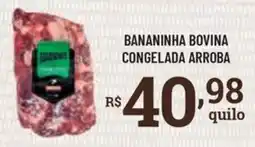 Bahamas Supermercados bananinha bovina congelada arroba oferta