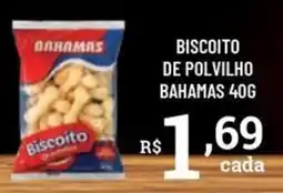 Bahamas Supermercados Biscoito de polvilho bahamas oferta