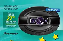 Lojas Cem Alto-falante pioneer 6960 oferta