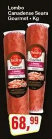 Rede Supermarket Lombo Canadense Seara Gourmet oferta