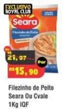 Royal Supermercados Filezinho de Peito Seara Ou Cvale oferta