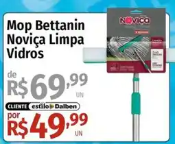 Supermercado Dalben Mop Bettanin Noviça Limpa Vidros oferta
