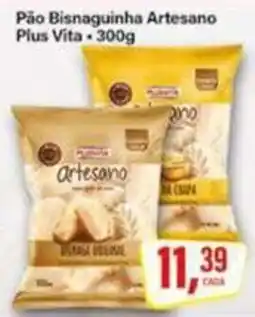 Rede Supermarket Pão Bismaguinha Artesano Plus Vita oferta