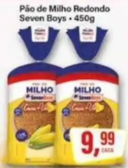 Rede Supermarket Pão de Milho Redondo Seven Boys oferta
