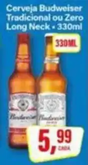 Rede Supermarket Cerveja Budweiser Tradicional ou Zero Long Neck oferta