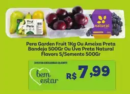 Covabra Supermercados Pera Garden Fruit 1kg Ou Ameixa Preta oferta