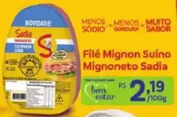 Covabra Supermercados Filé Mignon Suíno Mignoneto Sadia oferta