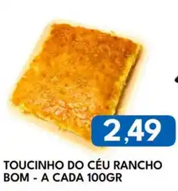 Rancho Bom Supermercados Toucinho do céu rancho bom oferta