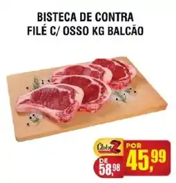 Zebu Carnes Supermercados Bisteca de contra filé c/ osso kg balcão oferta