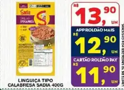Roldão Linguiça tipo calabresa sadia oferta
