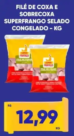 Tatico Filé de coxa e sobrecoxa superfrango selado oferta