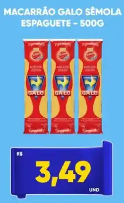 Tatico Macarrão galo sêmola espaguete oferta