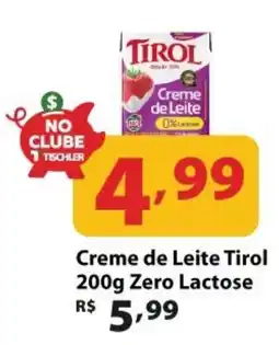 Supermercados Tischler Creme de Leite Tirol Zero Lactose oferta