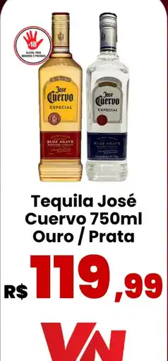 VN Autosserviço Tequila José Cuervo Ouro / Prata oferta