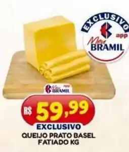 Bramil Supermercados queijo prato basel fatiado kg oferta