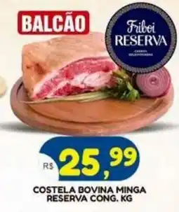 Bramil Supermercados Costela bovina minga reserva cong. kg oferta
