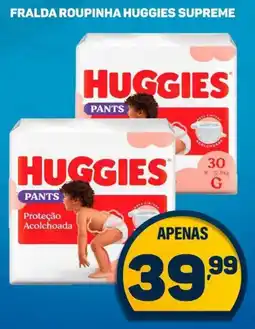 Dom Atacadista Fralda roupinha huggies supreme oferta