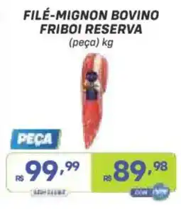Prezunic Filé-mignon bovino friboi reserva oferta