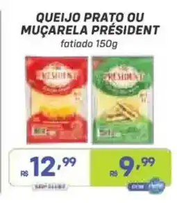 Prezunic queijo prato ou muçarela presidente oferta