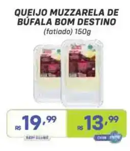 Prezunic Queijo muzzarela de búfala bom destino oferta