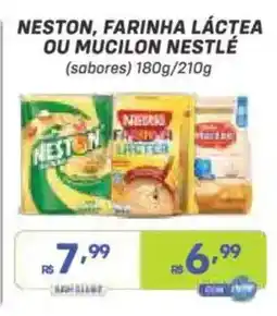 Prezunic Neston, farinha láctea ou mucilon nestlé (sabores) oferta