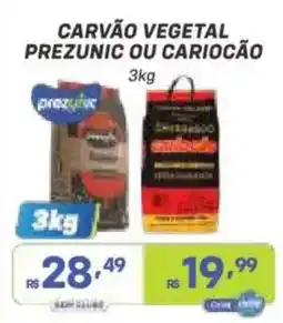 Prezunic carvão vegetal prezunic ou cariocão oferta