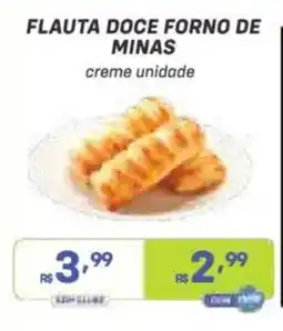 Prezunic Flauta doce forno de minas creme unidade oferta